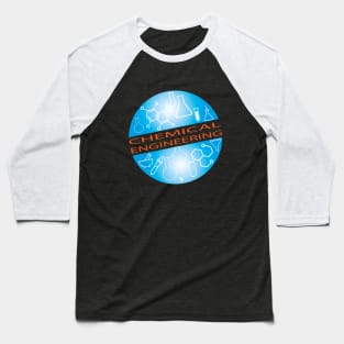 Chemical engineering text, picture, globe design Baseball T-Shirt